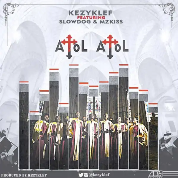 Kezyklef - Atol Atol (ft. Slowdog & Mzkiss)